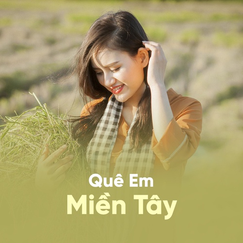 Nhạc Trữ Tình Miền Tây - Nhạc Dân Ca Trữ Tình Quê Hương Miền Tây Hay